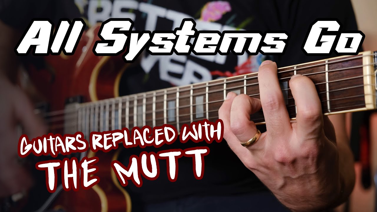 THE MUTT - All Systems Go [Box Car Racer cover]