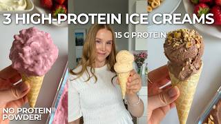 3 High-protein Ice Cream Recipes without an Ice Cream Maker (no protein powder!)