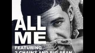 Drake - All Me (Ft. 2 Chainz & Big Sean) (Prod. by Key Wane) with Lyrics!