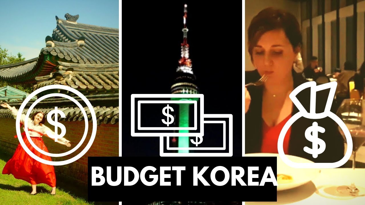 Travel Seoul on ANY Budget!! $ $$ $$$ Under $20 a day or over $1,000