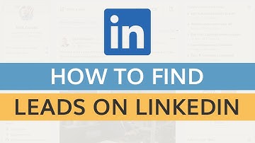 How To Find Leads On LinkedIn Leads [Step-by-Step Guide]