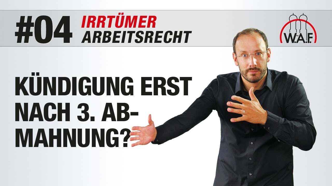 New Update Arbeitsrecht Irrtümer #4 - Verhaltensbedingte Kündigung erst nach 3 Abmahnungen | Betriebsrat Video