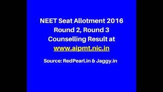NEET Seat Allotment 2016 |Round 2, Round 3 Counselling Result | Jaggy