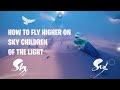 How to Fly Higher | Guide | Sky Children of The Light