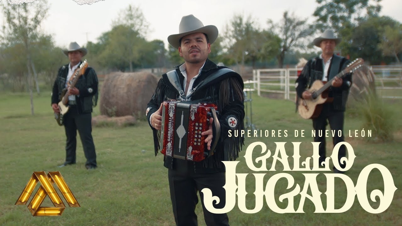 Superiores De Nuevo Leon - Gallo Jugado (Video Oficial)