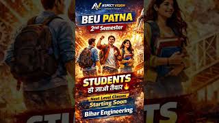 BEU PATNA 2ND SEMESTER STUDENTS | NEXT LEVEL CLASSES SOON ..... #beupatna #btech #bcece #shorts