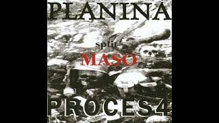 Planina &amp; Proces4 " Maso " (2006)