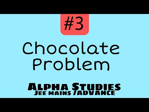 Chocolate Problem#3 |