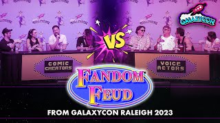 Fandom Feud: Comic Creators vs Voice Actorss - GalaxyCon Raleigh 2023