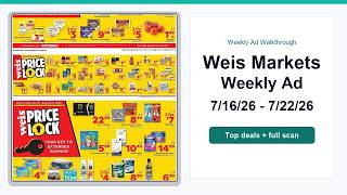 Weis Markets Weekly Ad (7/16/26 - 7/22/26) Top 10 Deals
