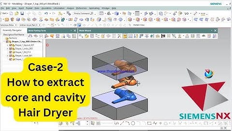 Case-2 Hair Dryer // How to extract core and cavity in NX CAD with Mold wizard //Mold and Tool