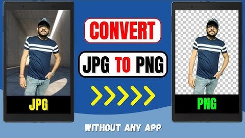 How To Convert JPG To PNG For Free Online