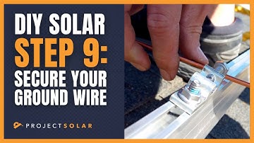 Solar DIY Step 9: Grounding Your Solar System