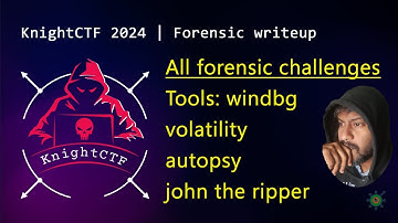 KnightCTF 2024 | All Forensic Challenges (Complete Video)