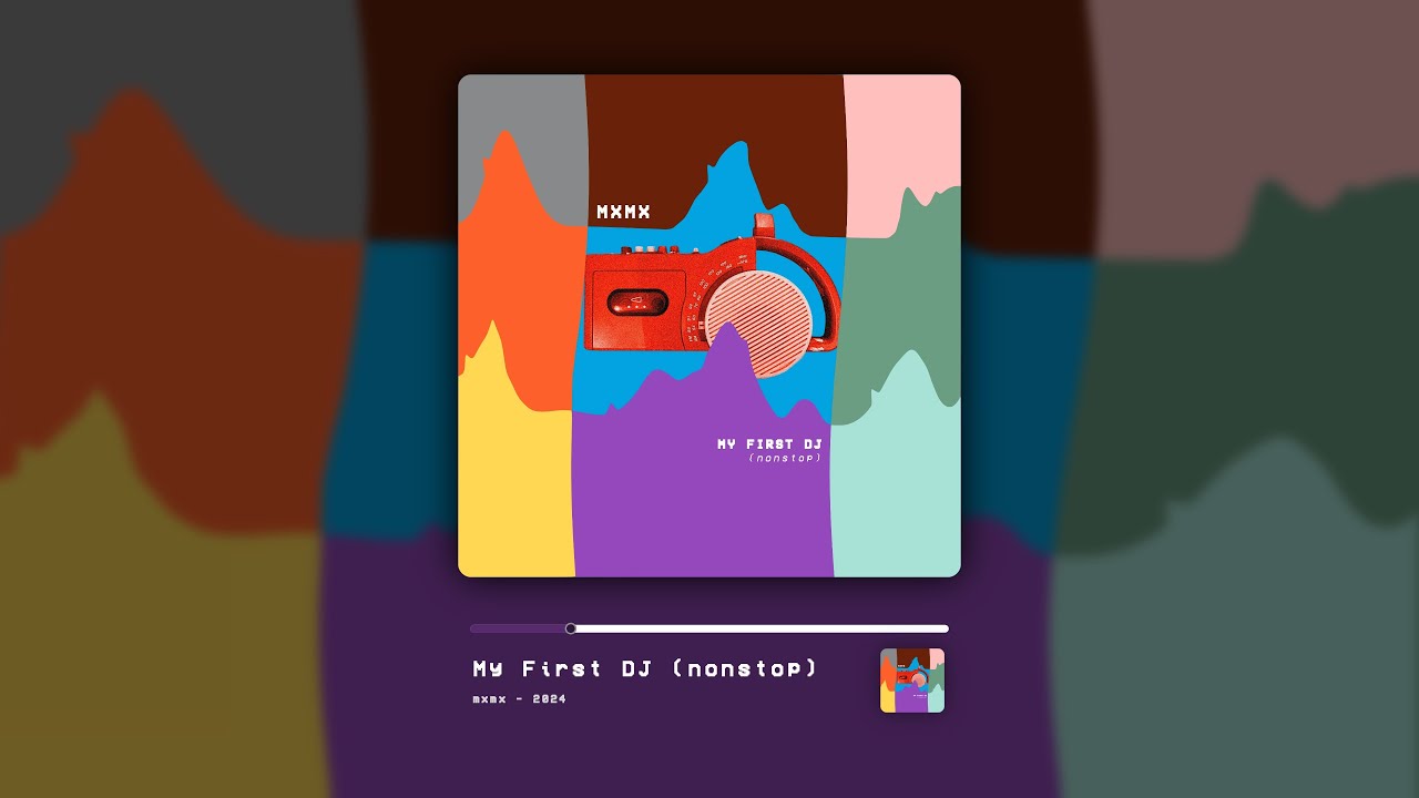 My First DJ (nonstop) - [Official Visualizer]