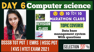 DAY 6 - MARATHON CLASS DATABASE MANAGEMENT SYSTEM FOR DSSSB ,KVS, EMRS, HSSC PGT,HTET ETC| NSCLASSES