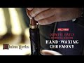 Chateau Libertas 'Duimpie Bayly' Tribute | Hand-Waxing Ceremony | [FULL VIDEO] | 2022