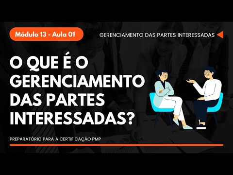 Vídeo: Qual é o principal objetivo de desenvolver uma estratégia de gerenciamento de partes interessadas?