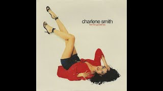 Charlene Smith  Feel The Goodtimes new School Mix
