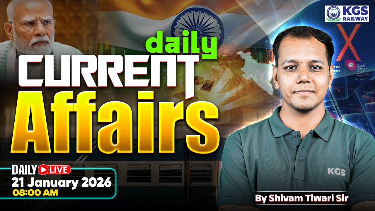21 January Current Affairs/Static GK | Current Affairs for Railway Exams 2026 | Shivam Tiwari Sir