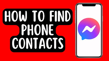 How to Find Phone Contacts on Messenger