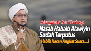 Nasab Habaib Sudah Terputus - Habib Hasan Bin Ismail Al Muhdor