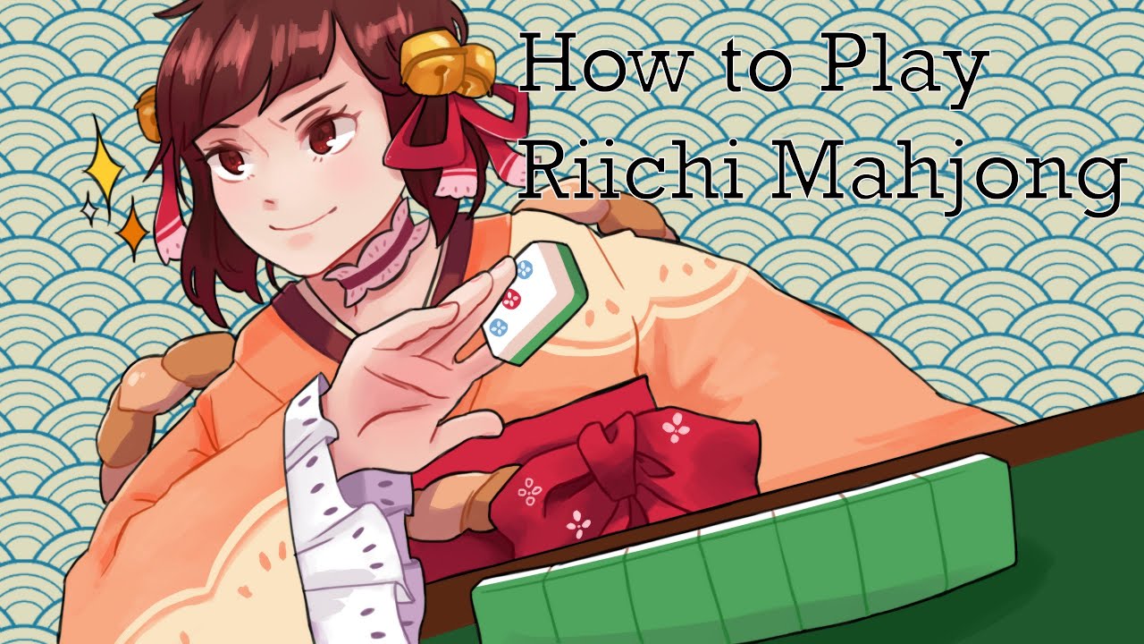 The Basics of Riichi Mahjong and How to Play - YouTube