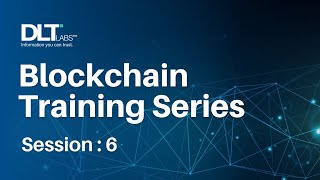 DLT Labs Blockchain Training Series - Session 6 (Doubt Clearing Session - 9 July' 22)
