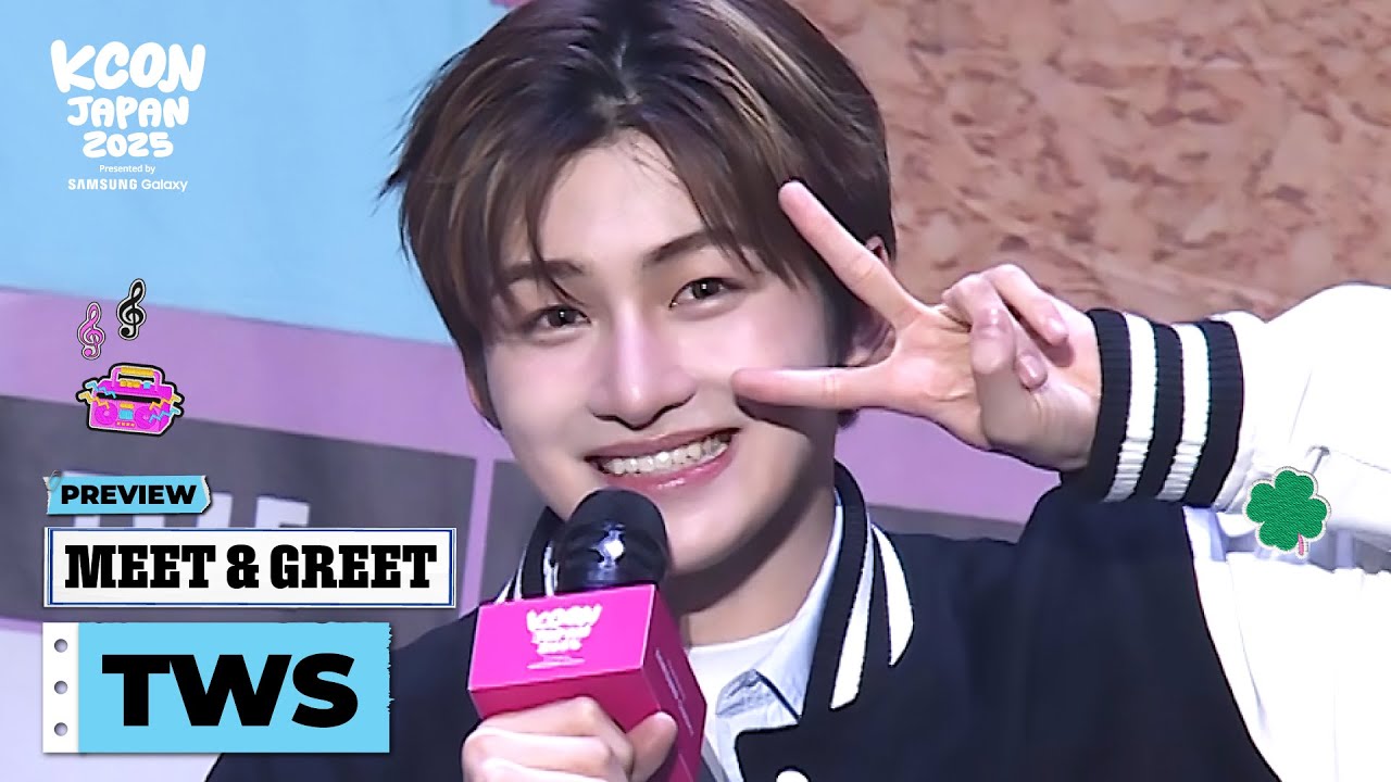 PREVIEW] TWS (투어스) | MEET & GREET 👋 | KCON JAPAN 2025 - YouTube