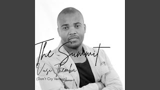 The Summit (Don't Cry Version)