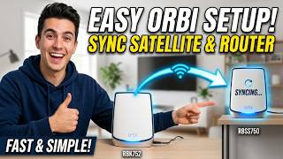 How to Install Orbi Satellite & Sync with Router Easily
