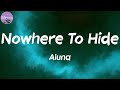 Nowhere To Hide (Lyrics) - Aluna