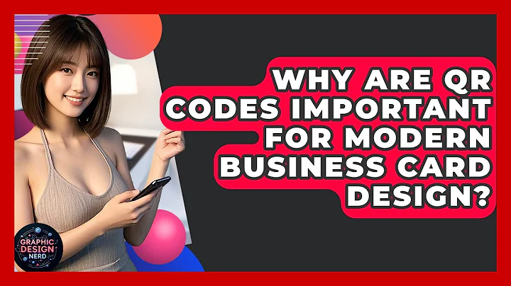 Why Are QR Codes Important For Modern Business Card Design? - Graphic Design Nerd