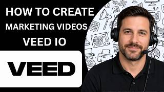 How to Create Marketing Videos in VEED io Full Guide 2026