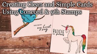 Creating Clean and Simple Cards using Corcord & 9th Stamps
