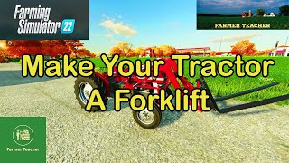 FS22 Tractor Front Loader, on Farming Simulator 22.
