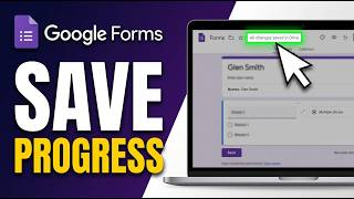 How to Save Progress in Google Forms 2026 (Beginner Guide)