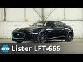 2019 Lister LFT-666 Static Review: Engine, Power, Performance - New Motoring