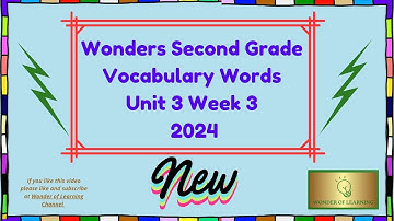 Wonders~ Second Grade~ Vocabulary Words~ Unit 3 Week 3 ~2024 Version