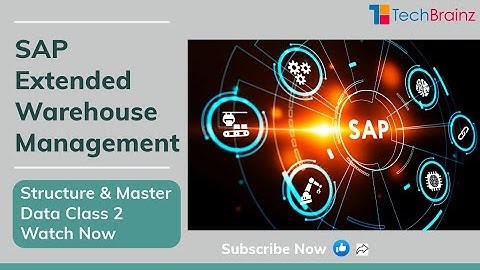 SAP EWM   Warehouse Structure & Master Data   1