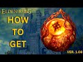 ELDEN RING How To Get Radagon S Scarseal VER 1 08