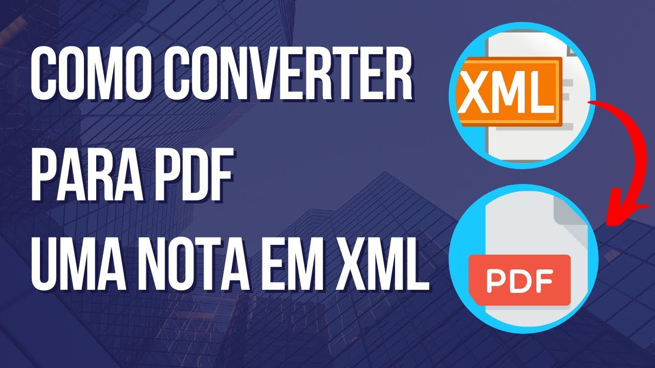 Como Converter Para PDF Uma Nota Em XML YouTube Como converter para pdf uma nota em xml youtube