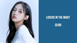 Seori - Lovers In The Night Lyrics