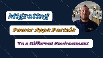 Migrating Power Apps Portals to a Different Environment (Tutorial)