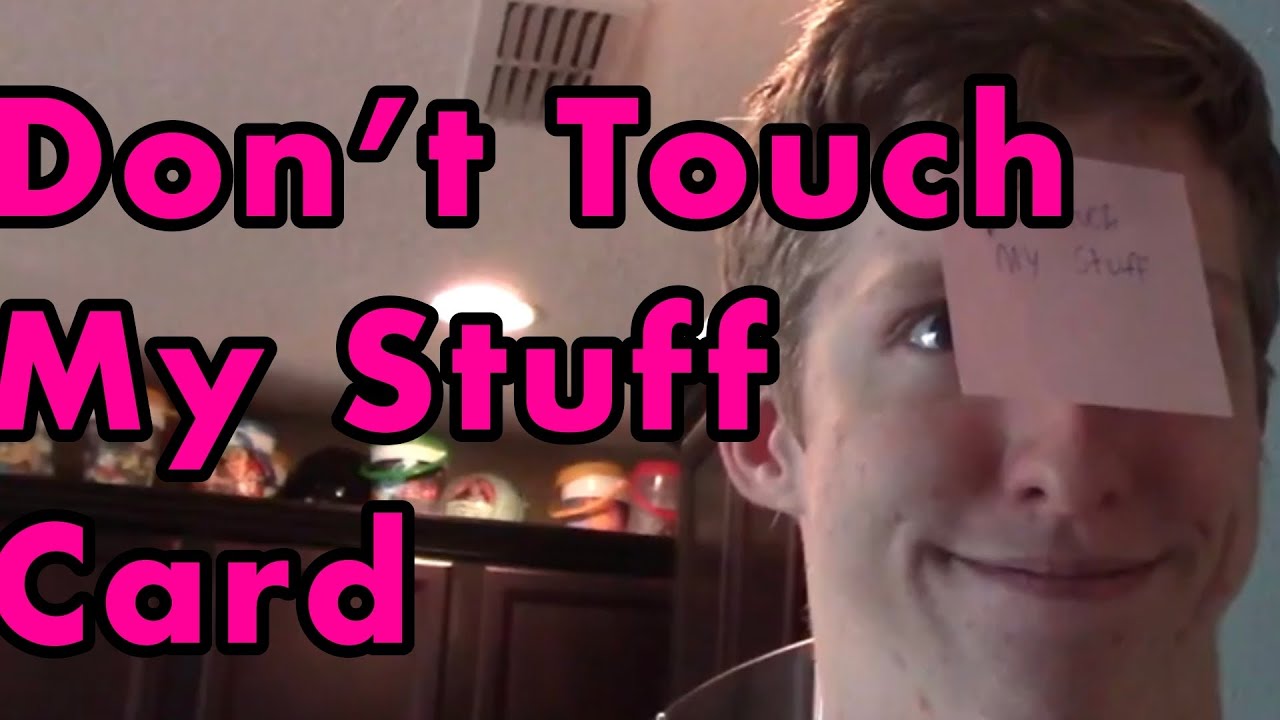 Don't Touch My Stuff Card - YouTube