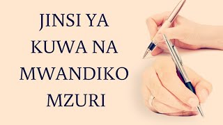 Jinsi Ya Kuwa Na Mwandiko Mzuri|#Mwandiko|Jinsi ya kuandika vizuri|#necta #nectaonline|#handwriting