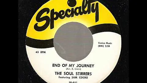 End Of My Journey -  Soul Stirrers
