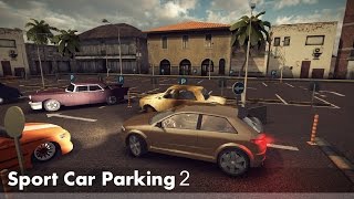 Sport Car Parking 2 Android Gameplay ᴴᴰ screenshot 2