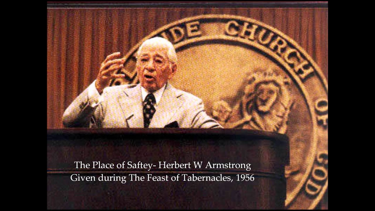 ⁣The Place of Safety- Herbert W Armstrong