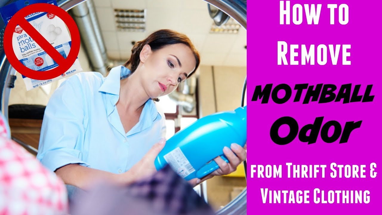 How To Remove Mothball Odor From Thrift Store Clothing Youtube